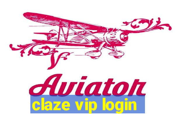 claze vip login